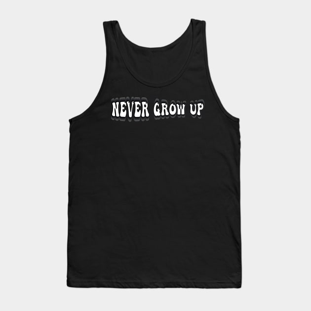 never grow up Tank Top by style flourish